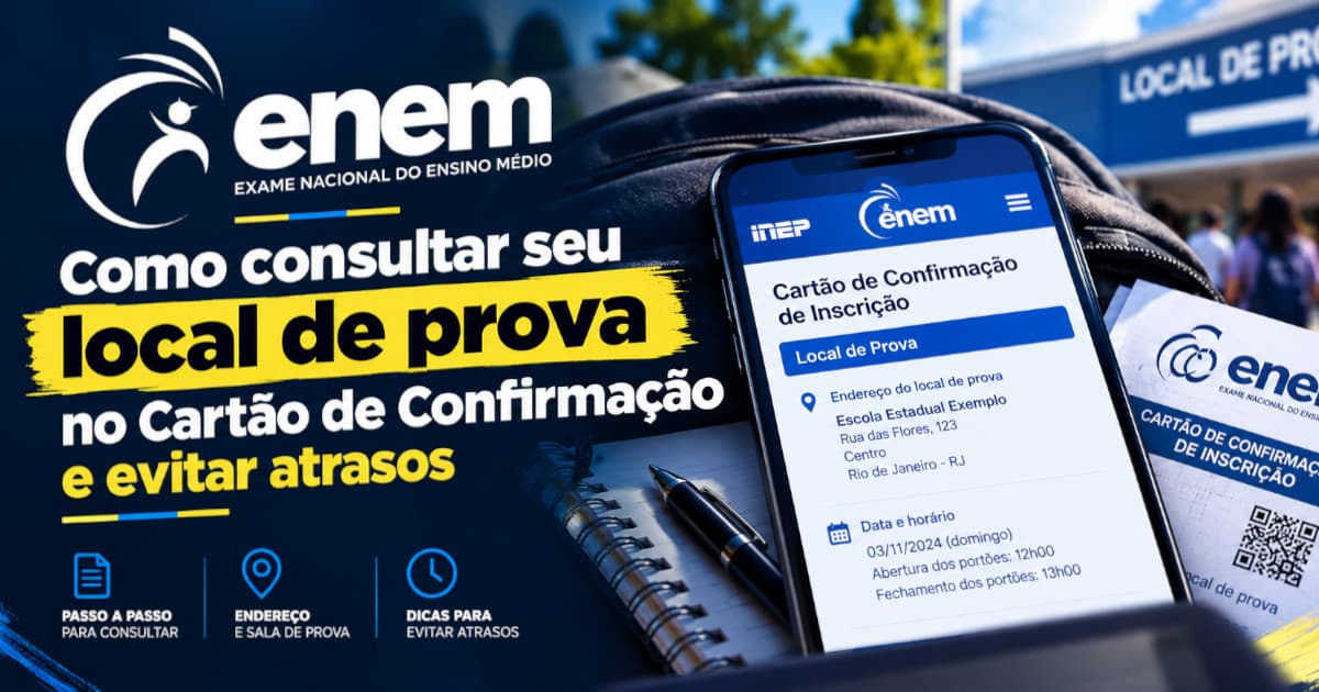 ENEM: Como consultar seu local de prova no Cartão de Confirmação e evitar atrasos